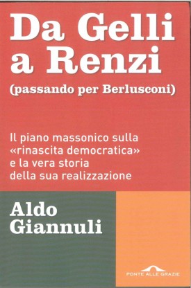 DA GELLI A RENZI, PASSANDO PER BERLUSCONI