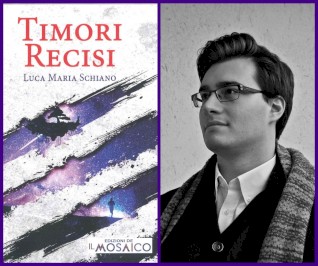 "TIMORI RECISI": Il nuovo romanzo di Luca Maria Schiano edito dalla nostra Libreria