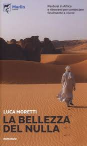 LA BELLEZZA DEL NULLA di LUCA MORETTI