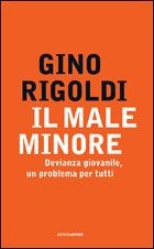 IL MALE MINORE. DEVIANZA GIOVANILE, UN P