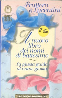 IL NUOVO LIBRO DEI NOMI DI BATTESIMO IL NUOVO LIBRO DEI NOMI DI BATTESIMO
