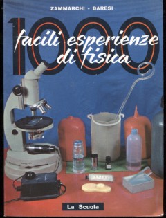 1000 facili esperienze di fisica