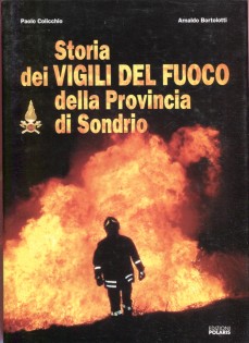 STORIA DEI VIGILI DEL FUOCO DELLA PROVIN