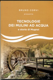 TECNOLOGIE DEI MULINI AD ACQUA
