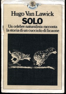 Solo. Storia di un cucciolo di licaone africano e del suo branco
