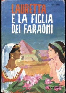 Lauretta e la figlia dei faraoni