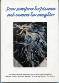 SON SEMPRE LE PIUME AD AVERE LA MEGLIO