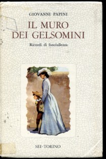 Il muro dei gelsomini (Ricordi di fanciullezza)