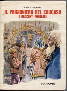 Il prigioniero del Caucaso e racconti popolari