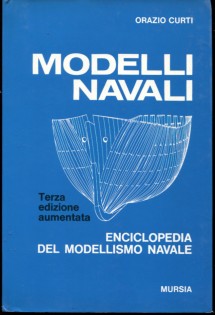 Modelli navali. Enciclopedia del modellismo navale