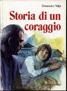 Storia di un coraggio. Don Luigi Guanella.