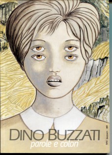 DINO BUZZATI, PAROLE E COLORI
