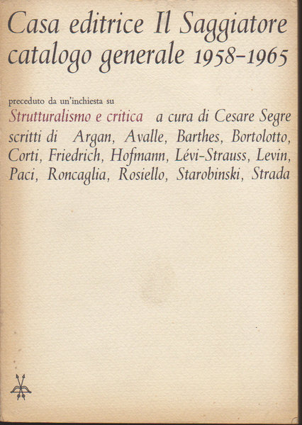 Casa editrice Il Saggiatore catalogo generale 1958 - 1965 Casa editrice Il Saggiatore catalogo generale 1958 - 1965