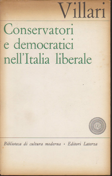 Conservatori e democratici nell'Italia liberale