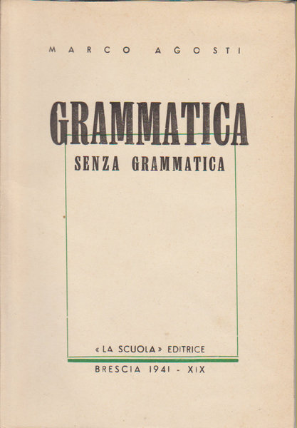 Grammatica senza grammatica.