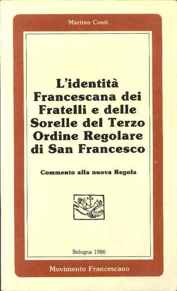L'identità francescana dei fratelli e delle sorelle del Terzo Ordine Regolare di san Francesco