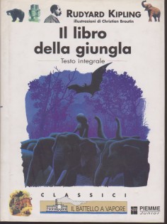 IL LIBRO DELLA GIUNGLA. TESTO INTEGRALE.