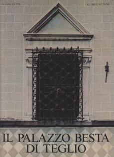 IL PALAZZO BESTA DI TEGLIO, UNA DIMORA RINASCIMENTALE IN VALTELLINA
