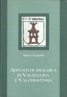 APPUNTI DI ARALDICA IN VALTELLINA E VALChiavenna