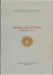 STORIA DI LIVIGNO DAL MEDIOEVO AL 1797