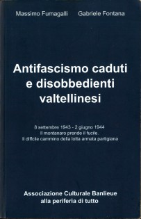 ANTIFASCISMO CADUTI E DISOBBEDIENTI VALT