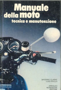 MANUALE DELLA MOTO. TECNICA E MANUTENZIONE