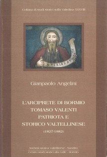 L'ARCIPRETE DI BORMIO TOMASO VALENTI