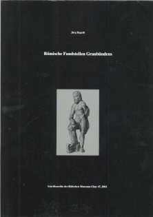 ROMISCHE FUNDSTELLEN GRAUBUNDENS