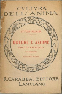 DOLORE E AZIONE. SAGGI DI PSICOLOGIA. DOLORE E AZIONE. SAGGI DI PSICOLOGIA.