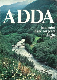 adda immagini dalle sorgenti al lario adda immagini dalle sorgenti al lario