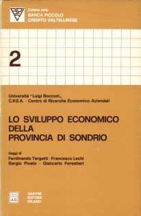 LO SVILUPPO ECONOMICO DELLA PROVINCIA DI SONDRIO