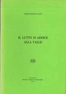 IL LUTTO SI ADDICE ALLA VALLE