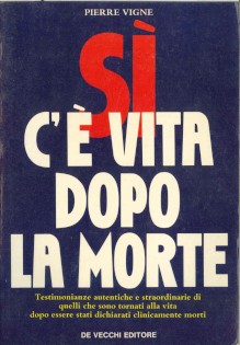 SI' C'E' VITA DOPO LA MORTE