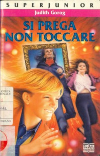 SI PREGA DI NON TOCCARE