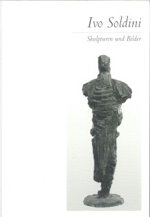 IVO SOLDINI - SKULPTUREN UND BILDER