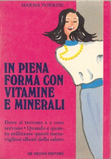 IN PIENA FORMA CON VITAMINE E MINERALI