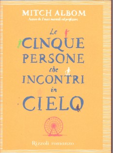 LE CINQUE PERSONE CHE INCONTRI IN CIELO