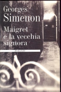 MAIGRET E LA VECCHIA SIGNORA