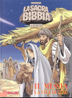 IL MESSIA. LA VITA DI GESU'. LA SACRA BIBBIA A FUMETTI
