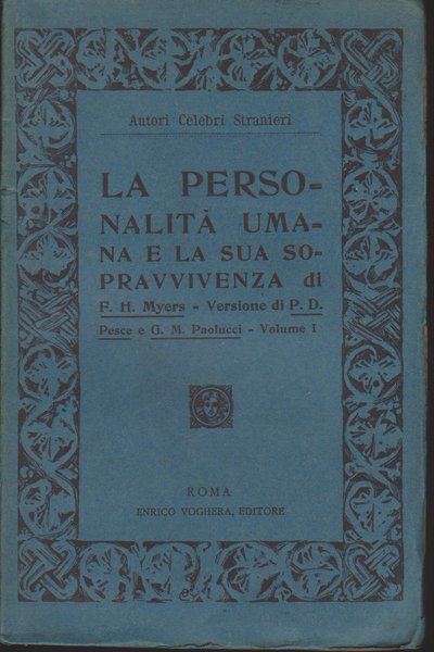 La personalità umana e la sua sopravvivenza. Volimi I e II.