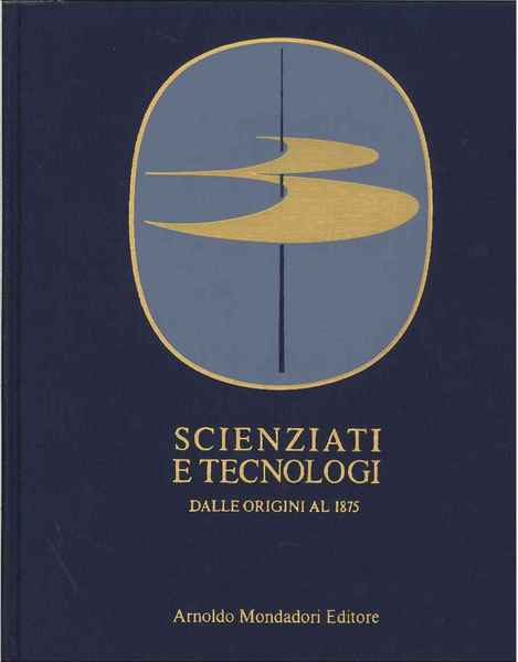 Scienziati e tecnologi dalle origini al 1875