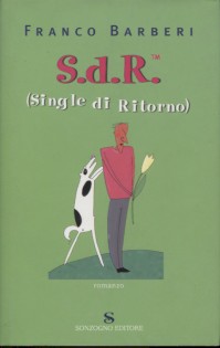 S.D.R. SINGLE DI RITORNO