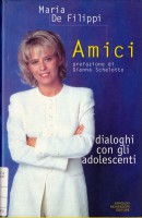 AMICI. DIALOGHI CON GLI ADOLESCENTI