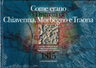 COME ERANO I DIStReTTI DI CHIAVENNA MORBEG