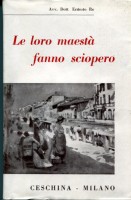 Le loro maestà fanno sciopero e altri racconti