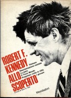ROBERT F. KENNEDY ALLO SCOPERTO