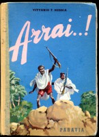 Arrai! Storia di tre animosi e di un cane fedele