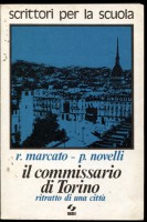 Il commissario di Torino. Ritratto di una città