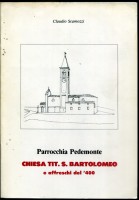 Parrocchia Pedemonte Chiesa Tit.  S. Bartolomeo e affreschi del '400