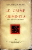 LE CRIME ET LES CRIMINELS